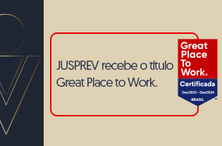 JUSPREV recebe selo Great Place to Work pelo segundo ano seguido.