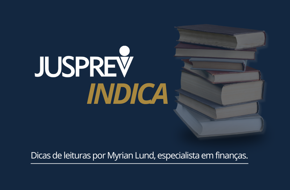 JUSPREV INDICA: Confira a sugestão de leitura do livro “Seu Futuro Eu”.