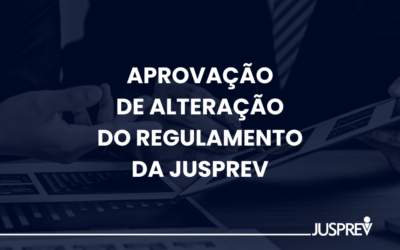 Órgãos Colegiados aprovam alteração do Regulamento da JUSPREV.